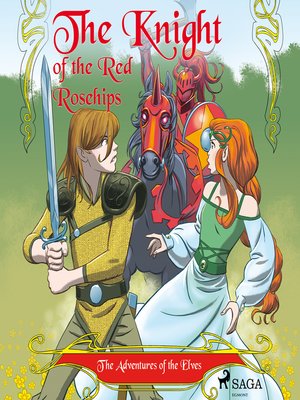 cover image of The Adventures of the Elves 1 &#8211; the Knight of the Red Rosehips
